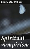 Spiritual vampirism (eBook, ePUB)