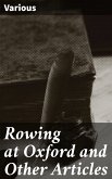 Rowing at Oxford and Other Articles (eBook, ePUB)