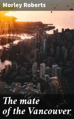 Cover The mate of the Vancouver (eBook, ePUB)