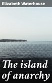 The island of anarchy (eBook, ePUB)