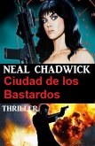 Ciudad de los Bastardos: Thriller (eBook, ePUB)