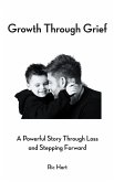 Growth Through Grief (eBook, ePUB)