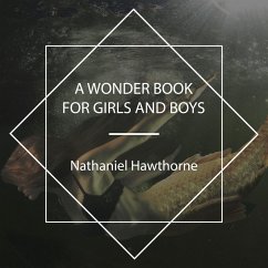 A Wonder Book for Girls and Boys (MP3-Download) - Hawthorne, Nathaniel
