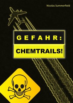 GEFAHR: CHEMTRAILS! (eBook, ePUB) - Summerfield, Nicolas