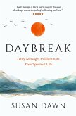 Daybreak: Daily Messages to Illuminate Your Spiritual Life (eBook, ePUB)