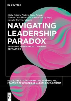 Navigating Leadership Paradox (eBook, PDF) - Bévort, Frans; Henriksen, Thomas Duus; Hjalager, Anne-Mette; Ly, Danielle Bjerre; Nielsen, Rikke Kristine