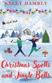 Christmas Spells and Jingle Bells (eBook, ePUB)