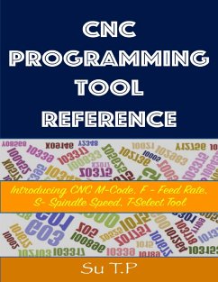 Computer Numerical Control Programming Tool Reference (eBook, ePUB) - Tp, Su