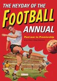 The Heyday Of The Football Annual (eBook, ePUB)