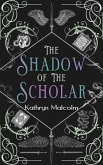 Shadow of the Scholar (eBook, ePUB)