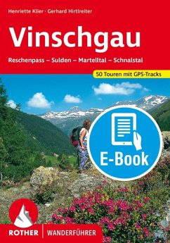 Vinschgau (E-Book) (eBook, ePUB) - Hirtlreiter, Gerhard; Klier, Henriette