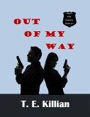 Out of My Way (Logan's Way Detective Series, #1) (eBook, ePUB)