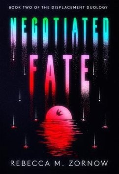 Negotiated Fate (eBook, ePUB) - Zornow, Rebecca M.