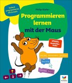 Programmieren lernen mit der Maus (eBook, PDF)