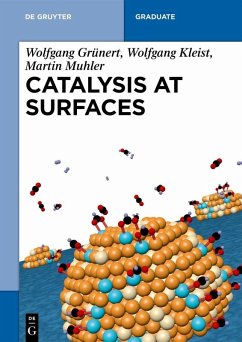 Catalysis at Surfaces (eBook, PDF) - Grünert, Wolfgang; Kleist, Wolfgang; Muhler, Martin