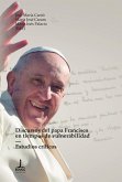 Discursos del papa Francisco en tiempos de vulnerabilidad (eBook, ePUB)