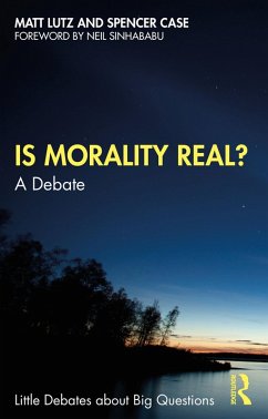 Is Morality Real? (eBook, PDF) - Lutz, Matt; Case, Spencer