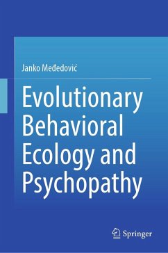Evolutionary Behavioral Ecology and Psychopathy (eBook, PDF) Cover Evolutionary Behavioral Ecology and Psychopathy (eBook, PDF)
