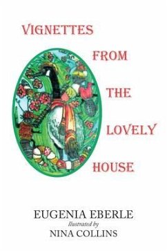 Vignettes From The Lovely House (eBook, ePUB) - Eberle, Eugenia