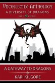 A Gateway to Dragons (Uncollected Anthology: A Diversity of Dragons) (eBook, ePUB)