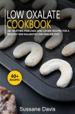 Low Oxalate Cookbook (eBook, ePUB) Low Oxalate Cookbook (eBook, ePUB)