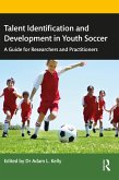 Talent Identification and Development in Youth Soccer (eBook, PDF)