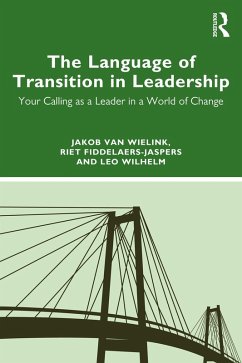 The Language of Transition in Leadership (eBook, PDF) - Wielink, Jakob van; Fiddelaers-Jaspers, Riet; Wilhelm, Leo