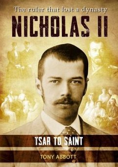 Nicholas II - Tsar to Saint (eBook, ePUB) - Abbott, Tony