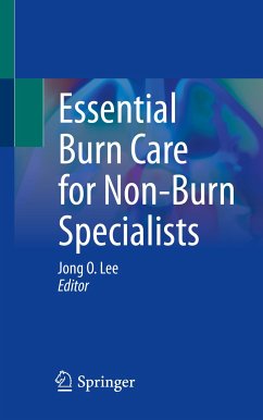 Essential Burn Care for Non-Burn Specialists (eBook, PDF)