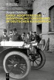 Early Adopters der Individualmotorisierung im deutschen Kaiserreich (eBook, PDF)