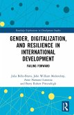Gender, Digitalization, and Resilience in International Development (eBook, PDF)