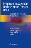 Insights into Avascular Necrosis of the Femoral Head (eBook, PDF)