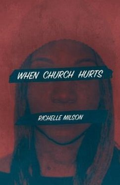 When Church Hurts (eBook, ePUB) - Milson, Richelle