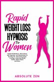 Rapid Weight Loss Hypnosis for Women (eBook, ePUB)