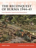 The Reconquest of Burma 1944-45 (eBook, ePUB)