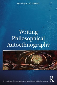 Writing Philosophical Autoethnography (eBook, ePUB)