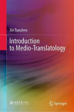 Introduction to Medio-Translatology (eBook, PDF) - Tianzhen, Xie