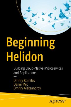 Beginning Helidon (eBook, PDF) - Kornilov, Dmitry; Kec, Daniel; Aleksandrov, Dmitry