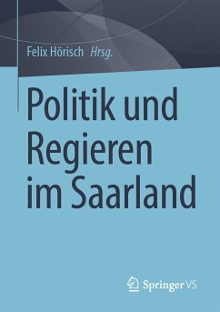 Politik und Regieren im Saarland (eBook, PDF)