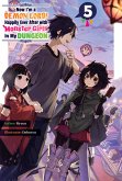 Now I'm a Demon Lord! Happily Ever After with Monster Girls in My Dungeon: Volume 5 (eBook, ePUB)