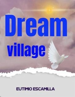 Cover Dream village (eBook, ePUB)
