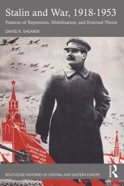 Stalin and War, 1918-1953 (eBook, ePUB) - Shearer, David R.