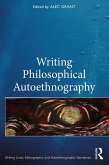 Writing Philosophical Autoethnography (eBook, PDF)