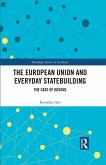 The European Union and Everyday Statebuilding (eBook, ePUB)