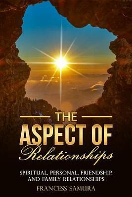 The Aspect of Relationships (eBook, ePUB) The Aspect of Relationships (eBook, ePUB)