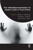 The (Mis)Representation of Queer Lives in True Crime (eBook, ePUB)