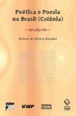 Poética e poesia no Brasil (Colônia) (eBook, ePUB)