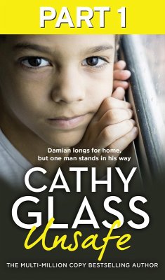 Unsafe: Part 1 of 3 (eBook, ePUB) - Glass, Cathy