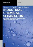 Industrial Chemical Separation (eBook, PDF)