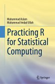Practicing R for Statistical Computing (eBook, PDF) Practicing R for Statistical Computing (eBook, PDF)